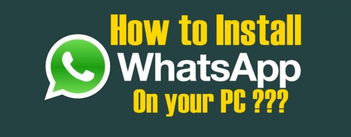 How to Install WhatsApp on PC - INCPak.com