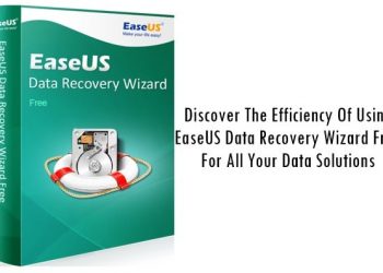 Discover The Efficiency Of Using EaseUS Data Recovery Wizard Free For All Your Data Solutions