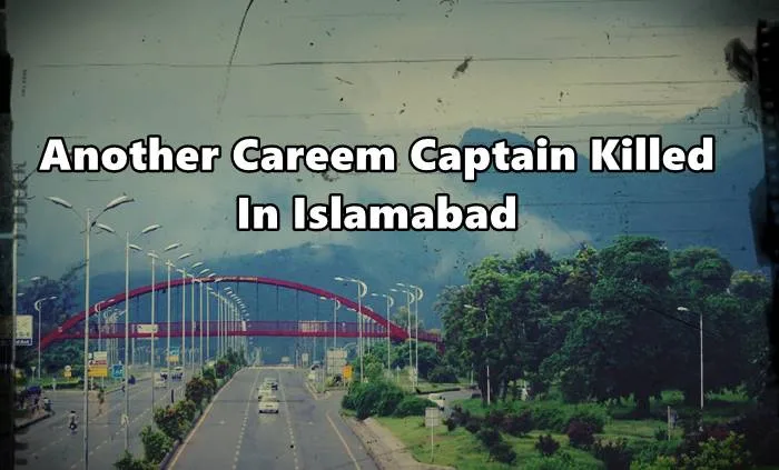 Careem Captain killed in Islamabad