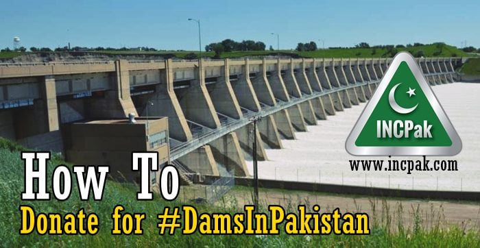 How to Donate for the Dams in Pakistan