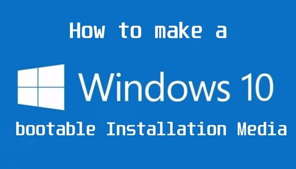 How to make a Bootable Windows Installation USB