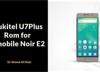 Oukitel U7Plus Rom for Qmobile Noir E2