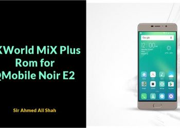 VKWorld MiX Plus Rom for QMobile Noir E2