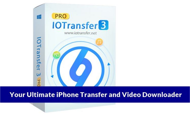 IOTransfer 3 - Your Ultimate iPhone Transfer and Video Downloader