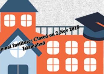 Educational Institutes Closed on 2 Nov 2018 Islamabad