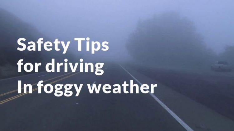 Safety tips for driving in foggy weather