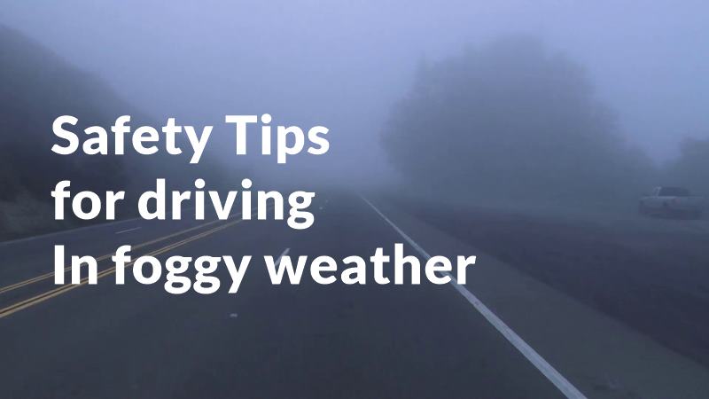 Safety tips for driving in foggy weather - INCPak