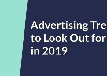 Advertising Trends to Look Out for in 2019