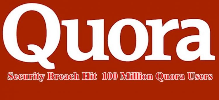 Security Breach Hit 100 Million Quora Users