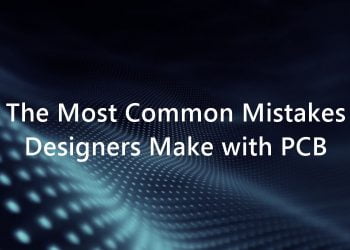 The Most Common Mistakes Designers Make with PCB