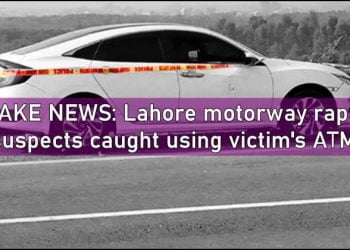 Lahore motorway rape, Fake news lahore motorway rape, Lahore motorway, fake news