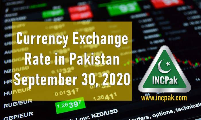 Currency Exchange Rate In Pakistan Today 30 September 2020 INCPak