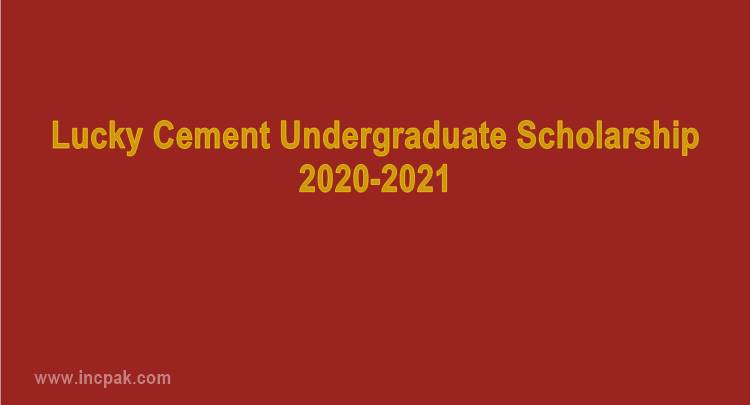 Lucky Cement Undergraduate Scholarship 2020-2021