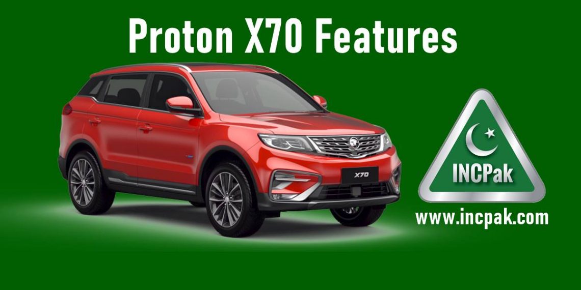 Proton X70, Proton X70 Features, Proton X70 AWD Features, Proton X70 FWD Features