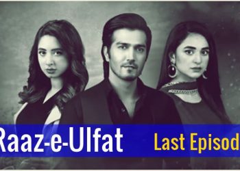 Watch Drama Serial Raaz-e-Ulfat Last Episode