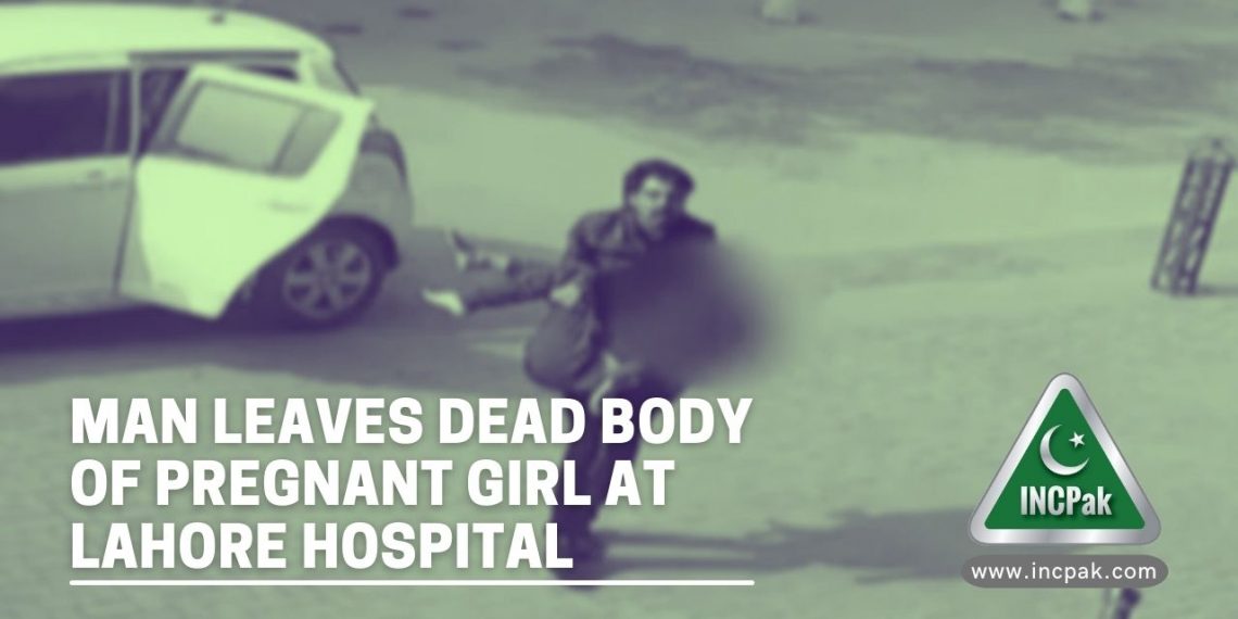 Dead body Lahore hospital, Jinnah Hospital, Marium, Usama, Pregnant girl Lahore hospital, Dead girl Jinnah Hospital, Dead girl lahore hospital