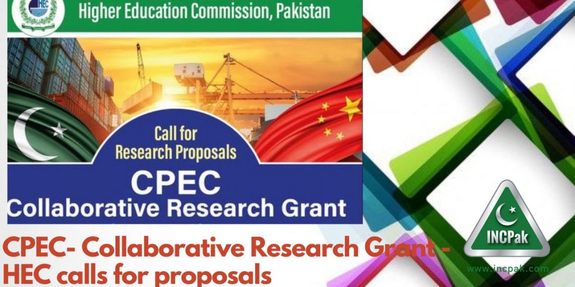 CPEC- Collaborative Research Grant -HEC calls for proposals