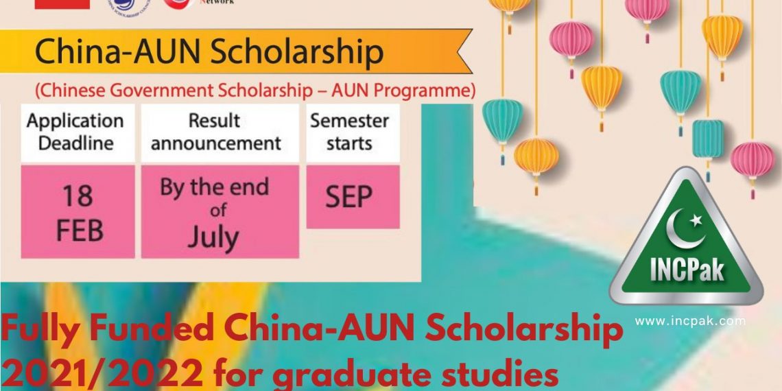 China-AUN Scholarship 2021/2022 for graduate studies