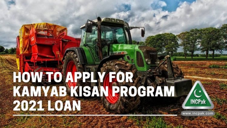 Kamyab Kisan Program, Kamyab Kisan Programme, Kamyab Kisan Program 2021, Kamyab Jawan Program, How to Apply For Kamyab Kisan Program 2021