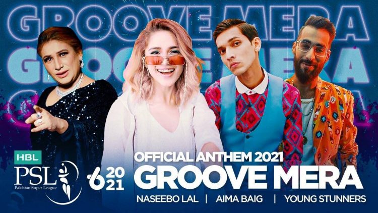 PSL 6 anthem, PSL 2021 anthem, PSL anthem. PSL 6, PSL 2021, Pakistan Super League, Aima Baig, Naseebo Lal, PSL 6 Anthem Groove Mera, Groove Mera