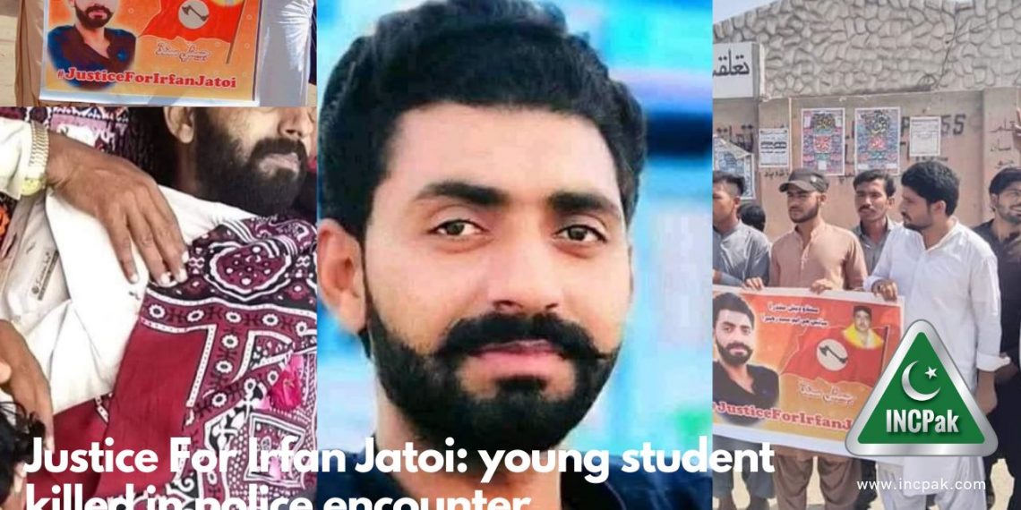 Justice For Irfan Jatoi: young student killed in a police encounter