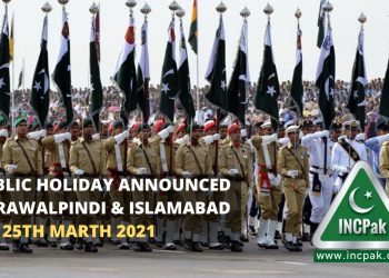 Public Holiday Islamabad, Public Holiday Rawalpindi, Holiday Islamabad, Holiday Rawalpindi, Pakistan Day Parade