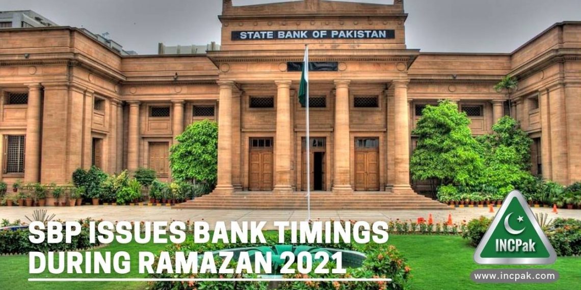 Bank Timings, Bank Timings Ramazan 2021, Bank Timings Ramazan, Bank Timings Ramadan 2021, Bank Timings Ramadan