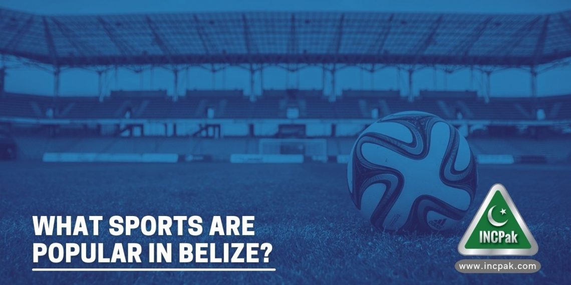 Popular Sports in Belize, Belize, Sports