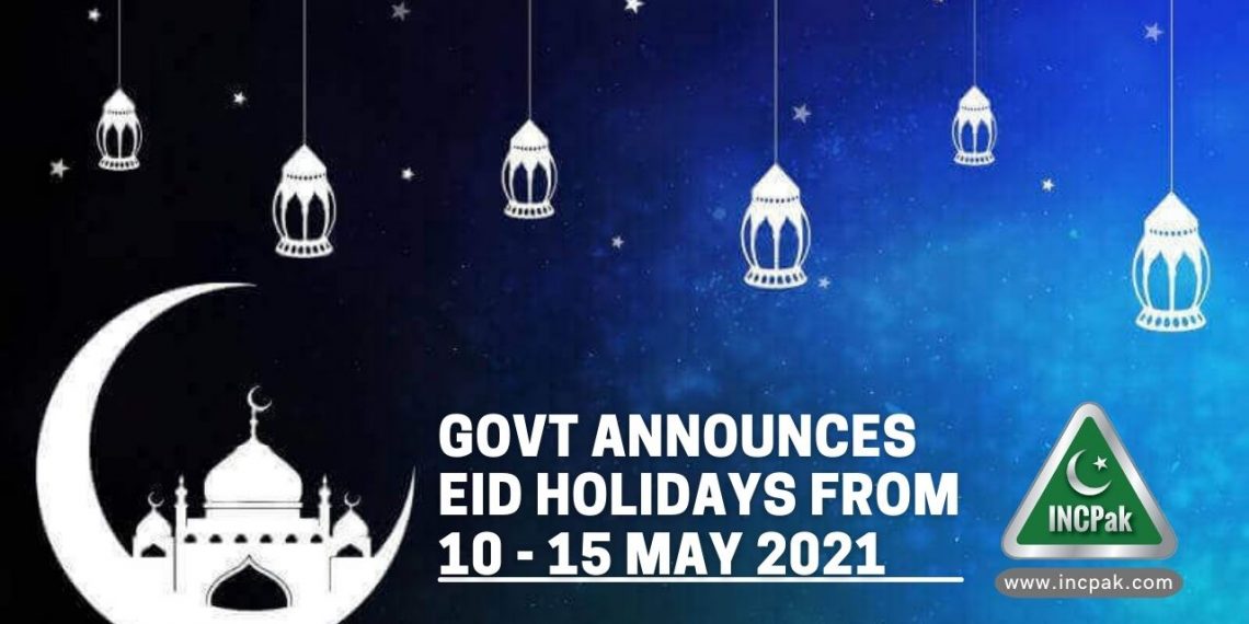 Eid Holidays, Eid Ul Fitr 2021, Eid Holidays 2021