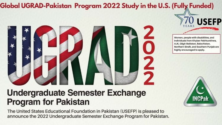 Global UGRAD-Pakistan Program 2022 Study in U.S. (Fully Funded)