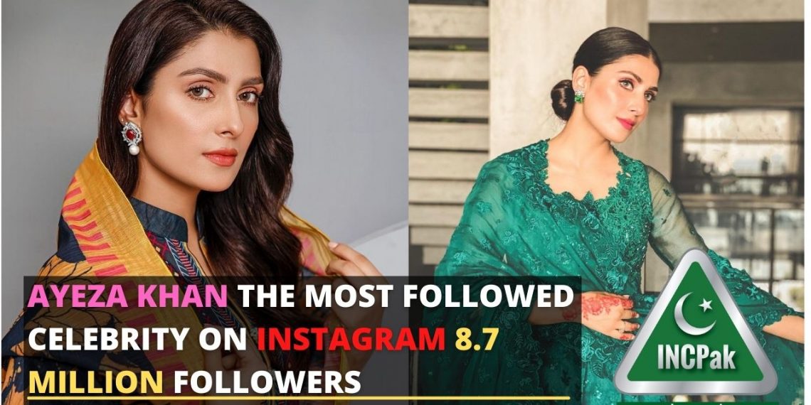 Chupke Chupke Sensation Ayeza Khan hits 8.7 followers on Instagram