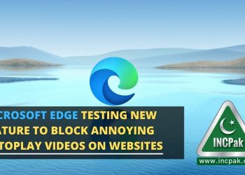 Microsoft Edge Testing New feature to Block Annoying Autoplay Videos on Websites