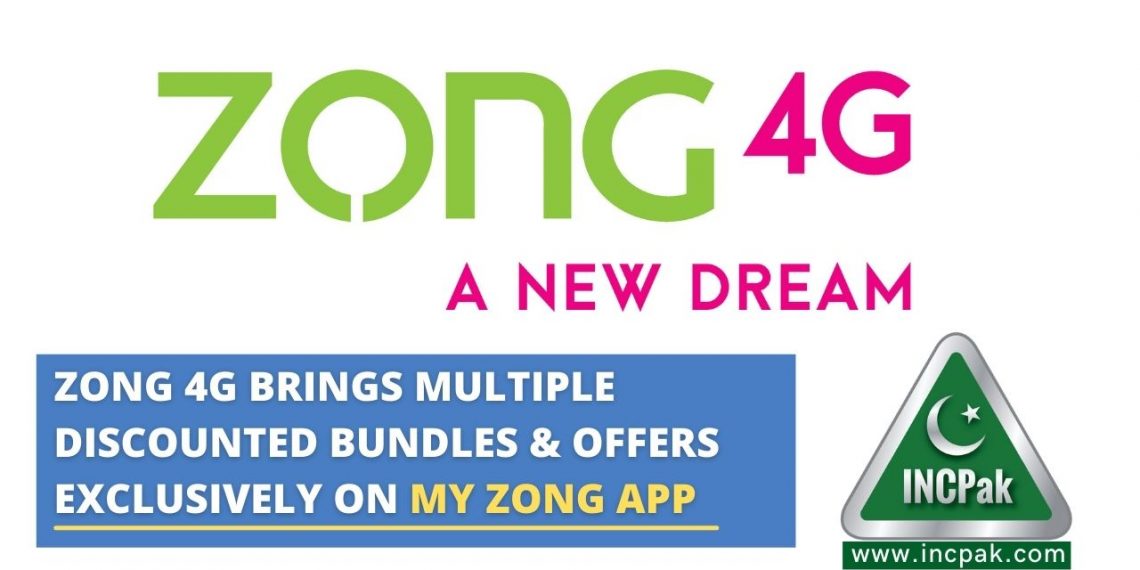 Zong 4G Brings Multiple Discounted Bundles & offers exclusively on My Zong App