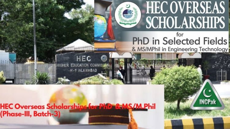 HEC Overseas Scholarships for PhD & MS/M.Phil (Phase-III, Batch-3)