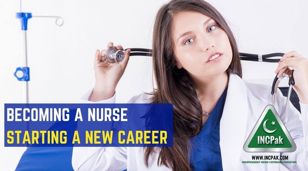 Becoming A Nurse – Starting A New Career