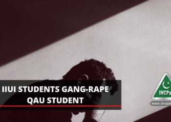 IIUI, QAU, IIUI QAU, IIUI Gang Rape