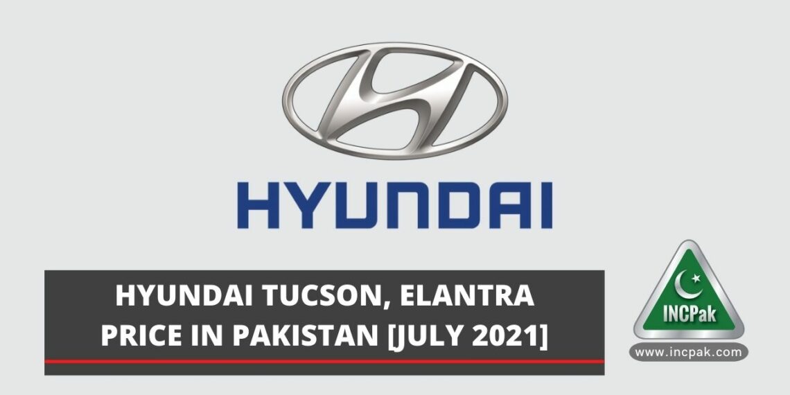 Hyundai Tucson Price in Pakistan, Hyundai Elantra Price in Pakistan, Hyundai Tucson Price, Hyundai Elantra Price