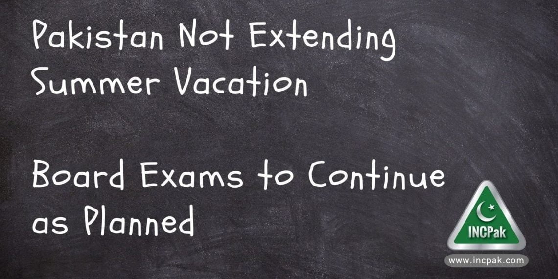 Summer Vacation, Board Exams