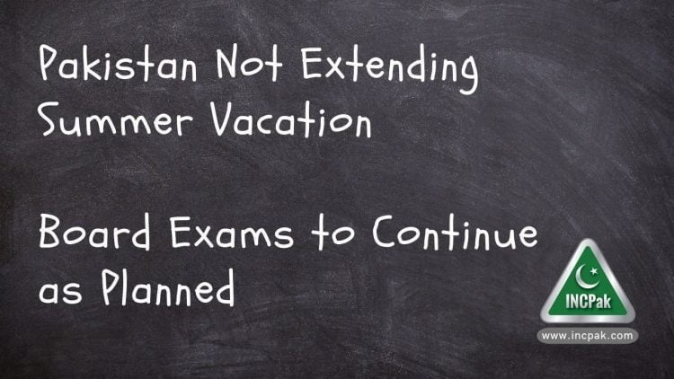 Summer Vacation, Board Exams