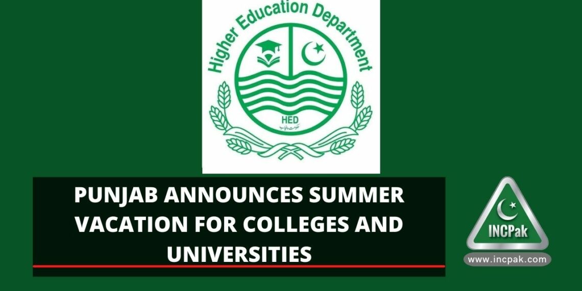 Summer Vacation, Punjab Summer Vacation, Summer Vacation Colleges, Summer Vacation Universities