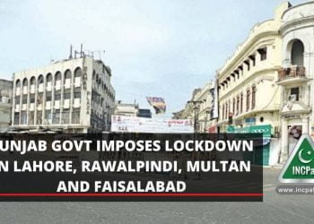 Punjab Lockdown, Lahore Lockdown, Rawalpindi Lockdown, Multan Lockdown, Faisalabad Lockdown