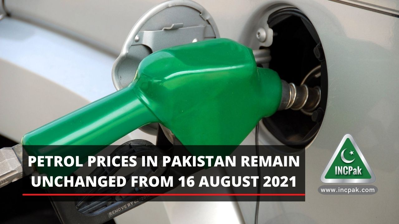 petrol-prices-in-pakistan-remain-unchanged-from-16-august-2021-incpak