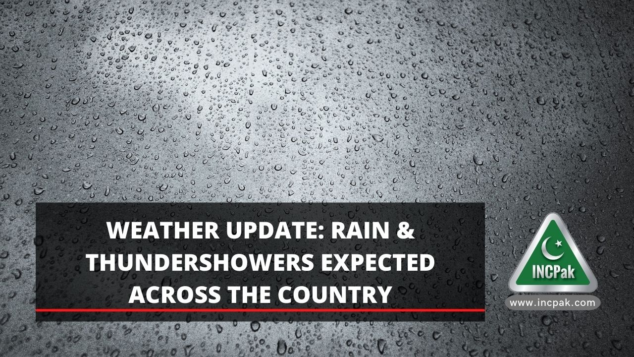 WEATHER UPDATE: Rain & Thundershowers Expected Across The Country