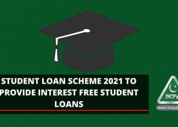 Student Loan Scheme 2021, Interest Free Student Loan, Student Loan