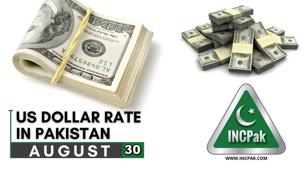 Usd To Pkr Dollar Rate In Pakistan 30 August 2021 Incpak