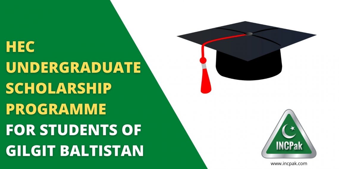 HEC Undergraduate Scholarship Programme for students of GB