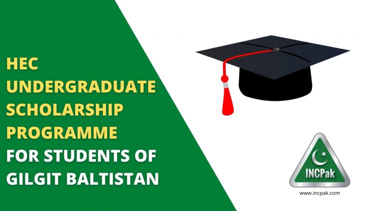 HEC Undergraduate Scholarship Programme for students of GB