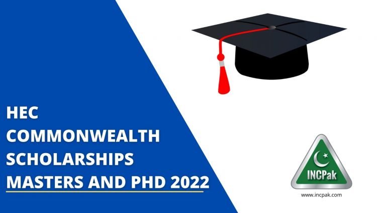 HEC Commonwealth Scholarships for Masters and Phd 2022