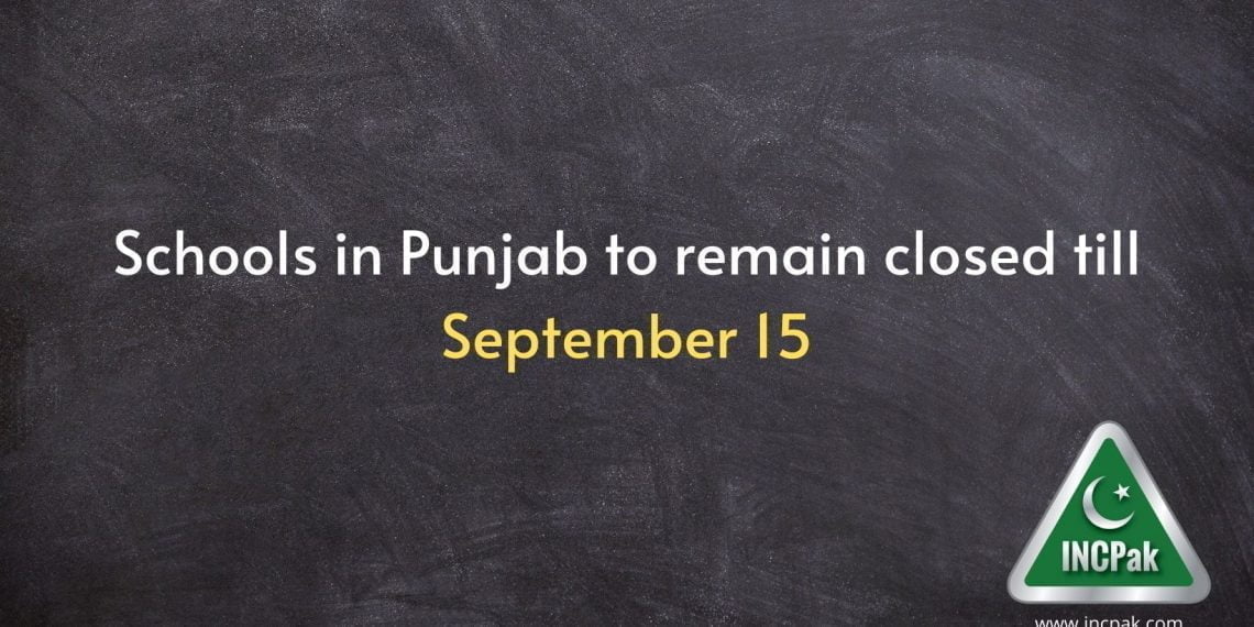 Schools in Punjab to remain closed till September 15