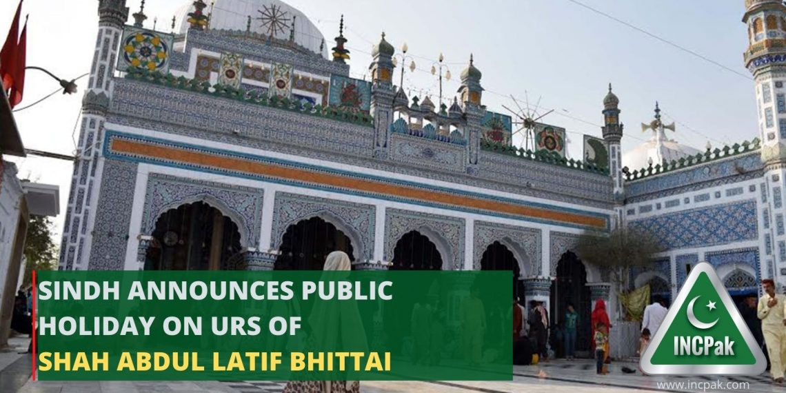 Sindh Public Holiday, Urs of Shah Abdul Latif Bhittai, Shah Abdul Latif Bhittai